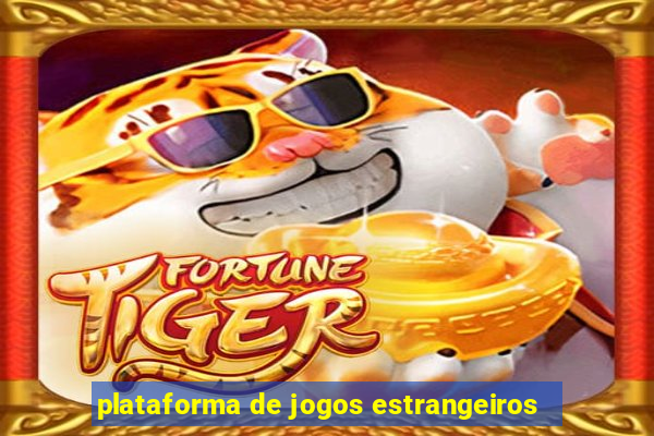 plataforma de jogos estrangeiros